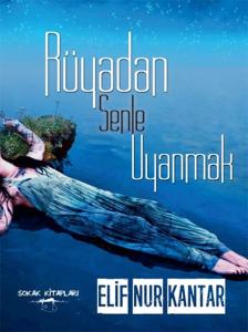Rüyadan Senle Uyanmak