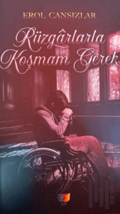 Rüzgarlarla Koşmam Gerek