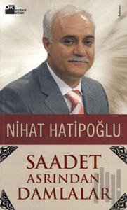 Saadet Asrından Damlalar