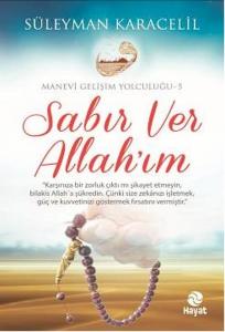 Sabır Ver Allah'ım - Manevi Gelişim Yolculuğu 5