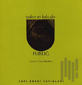 Sadece Ses Kalıcıdır