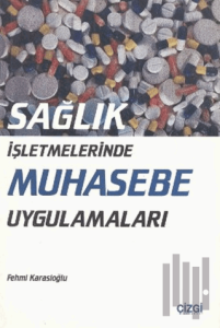 Sağlık İşletmelerinde Muhasebe Uygulamaları
