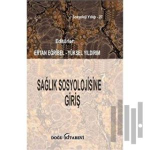 Sağlık Sosyolojisine Giriş