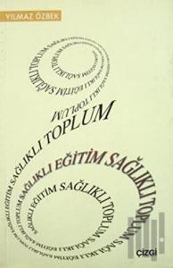 Sağlıklı Eğitim Sağlıklı Toplum