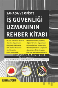 Sahada ve Ofiste İş Güvenliği Uzmanının Rehber Kitabı
