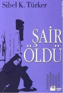 Şair Öldü