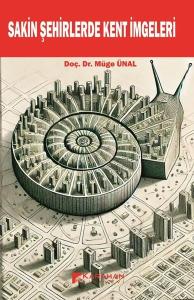 Sakin Şehirlerde Kent İmgeleri
