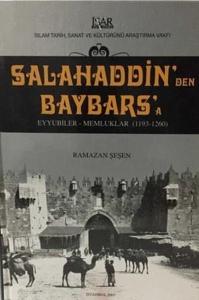 Salahaddin'den Baybars'a Eyyubiler - Memluklar: 1193 - 1260 (Ciltli)