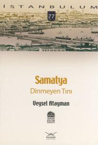 Samatya ''Dinmeyen Tını''