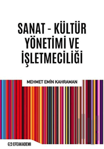 Sanat - Kültür Yönetimi ve İşletmeciliği