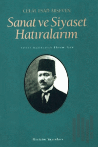 Sanat ve Siyaset Hatıralarım