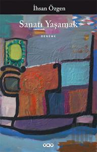 Sanatı Yaşamak