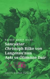 Sancaktar Christoph Rilke von Langenau'nun Aşkı ve Ölümüne Dair