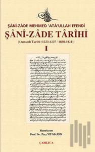 Şani-zade Tarihi 1. Cilt (Ciltli)