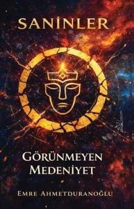 Saninler - Görünmeyen Medeniyet