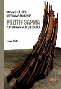 Sapma Teorileri ve Kavramları Temelinde Pozitif Sapma