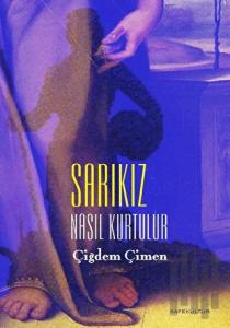 Sarıkız Nasıl Kurtulur