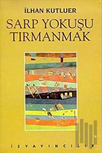 Sarp Yokuşu Tırmanmak