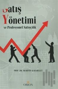 Satış Yönetimi ve Profesyonel Satışçılık