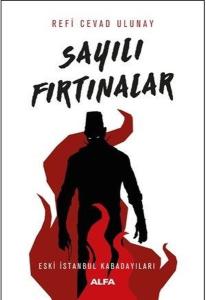 Sayılı Fırtınalar-Eski İstanbul Kabadayıları