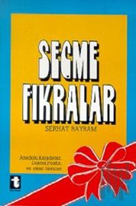 Seçme Fıkralar Anadolu, Karadeniz, Doktor, Politik, ve Cimri Fıkraları