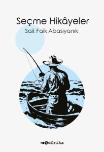 Seçme Hikayeler-Sait Faik Abasıyanık