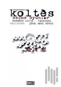 Seçme Oyunlar Roberto Zucco Tabataba Sallinger Çöle Geri Dönüş