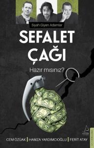 Sefalet Çağı - Hazır mısınız? Siyah Giyen Adamlar