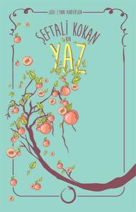 Şeftali Kokan Bir Yaz (Ciltli)