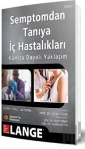 Semptomdan Tanıya İç Hastalıkları Kanıta Dayalı Yaklaşım