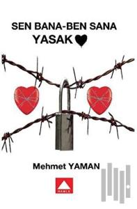 Sen Bana - Ben Sana Yasak