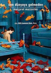 Sen Dünyaya Gelmeden (Ciltli)