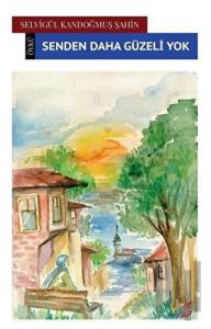 Senden Daha Güzeli Yok