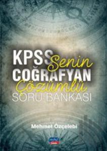 Senin Coğrafyan KPSS Çözümlü Soru Bankası