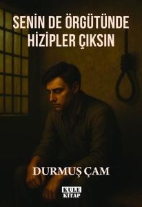 Senin de Örgütünde Hizipler Çıksın