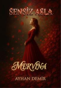 Sensiz Asla-Mervina