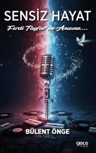 Sensiz Hayat - Ferdi Tayfur'un Anısına