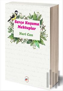 Serçe Kuşuma Mektuplar