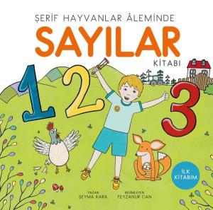 Şerif Hayvanlar Aleminde - Sayılar Kitabı - İlk Kitabım (Ciltli)