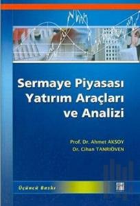 Sermaye Piyasası Yatırım Araçları ve Analizi