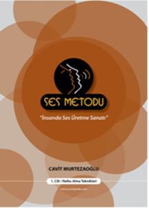 Ses Metodu - 1.Cilt/Nefes Alma Teknikleri  İnsanda Ses Üretme Sanatı