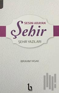 Sesini Arayan Şehir