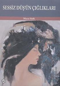 Sessiz Düş’ün Çığlıkları