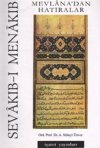 Sevakıb-ı MenakıbMevlana'dan Hatıralar