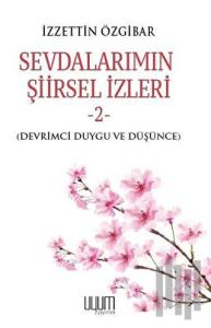 Sevdalarımın Şiirsel İzleri 2