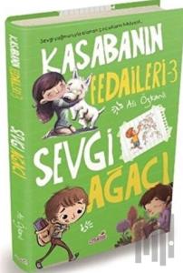Kasabanın Fedaileri 3 - Sevgi Ağacı