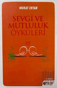 Sevgi ve Mutluluk Öyküleri