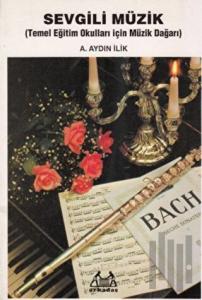 Sevgili Müzik Temel Eğitim Okulları için Müzik Dağarı