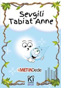 Sevgili Tabiat Anne