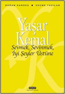 Sevmek Sevinmek İyi Şeyler Üstüne